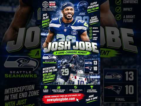 Josh Jobe 🏈🔥 | Seattle Seahawks CB, Game-Winning Interception &amp; NFL 2026 | News Plus Globe