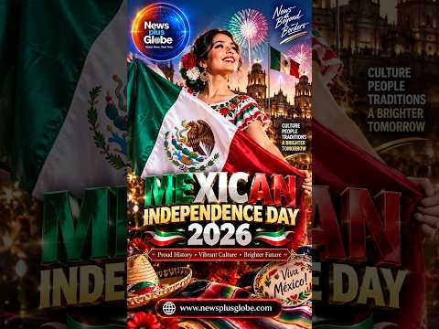 Mexican Independence Day 2026: Grito de Dolores, Military Parade & 216 Years of History